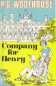 Company for Henry